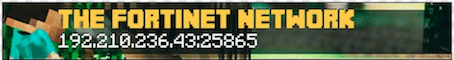 The Fortinet Network | SMP | Mini-games | Factions | Cool build's such as a roller coaster | Great staff team The Fortinet Network | SMP | Mini-games | Factions | Cool build's such as a roller coaster | Great staff team