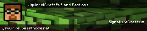 JsquirrelCraft - PvP - Factions - Mob Arena- Shop JsquirrelCraft - PvP - Factions - Mob Arena- Shop