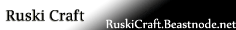 Ruski Craft ( CHANGED IP CLICK FOR INFO ) Ruski Craft ( CHANGED IP CLICK FOR INFO )