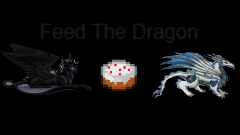 Feed the Dragon Feed the Dragon