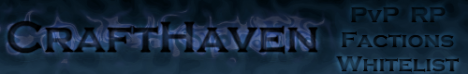♔Crafthaven Revived♔ - Factions PVP ♔Crafthaven Revived♔ - Factions PVP