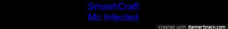 SmashCraft. McInfected SmashCraft. McInfected