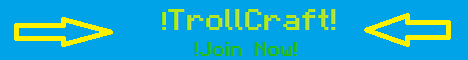 TrollCraft TrollCraft