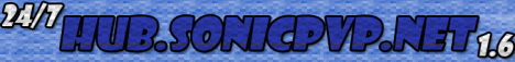 Hub.SonicPvP.net Hub.SonicPvP.net