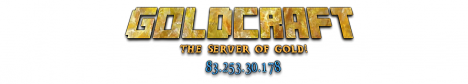 The GoldCraft server! The GoldCraft server!