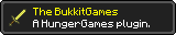 The Bukkit Games!! [Hunger Games]