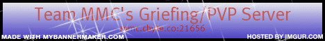 Team MMC's PVP/Griefing Server