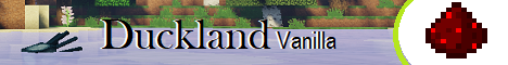 Duckland Vanilla - Whitelist Duckland Vanilla - Whitelist