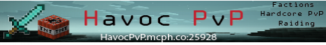 Havoc PvP {Factions} {Auctions} {CombatLog} Havoc PvP {Factions} {Auctions} {CombatLog}