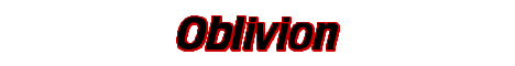Oblivion!