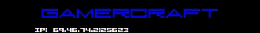 GamerCraft GamerCraft