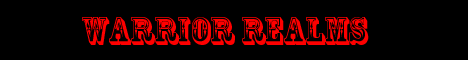 Warrior Realms (NEED BUILDERS!) New server!