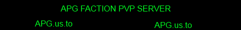 APG Faction PVP server. APG Faction PVP server.