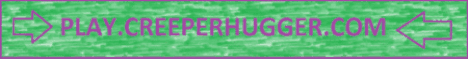 Creeperhugger - With 1.8 blocks and mobs! Creeperhugger - With 1.8 blocks and mobs!