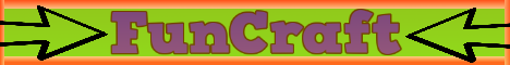 FunCraft [FINALLY 1.6.2!]