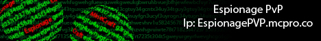 EspionagePVP -Factions- -Raid- -Grief- EspionagePVP -Factions- -Raid- -Grief-