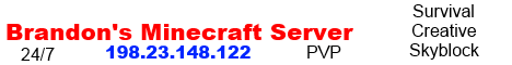 Brandon's Minecraft Server Brandon's Minecraft Server