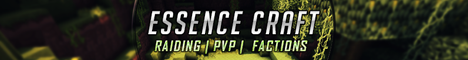 Essence Craft [24/7] [PvP] [Factions] [Griefing] Minecraft Server