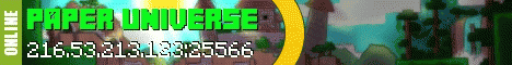 ☆☆☆Paper Universe☆☆☆ [Survival] [MCMMO] [Crates] [Clans]