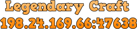 LegendaryCraft I 1.6.2 I Factions I PVP I Survival I Mob arena I Jobs LegendaryCraft I 1.6.2 I Factions I PVP I Survival I Mob arena I Jobs
