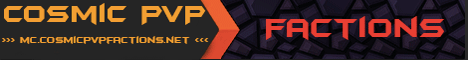 Cosmic PvP (Factions) | 1.7.2 Cosmic PvP (Factions) | 1.7.2