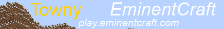 EminentCraft [Towny] [Creative] [Super Craft Bro] [Splegg] [Paintball] [Kitpvp] [skywars]  [hide and seek] [AND MUCH MORE!]