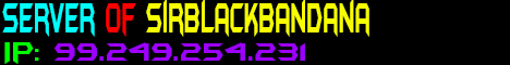 SirBlackBandana's Server SirBlackBandana's Server