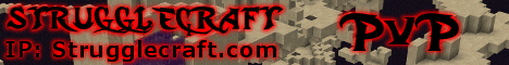 StruggleCraft [RPG] [Towny] [PvP]