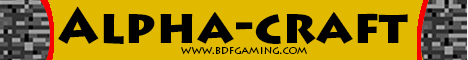 Alpha-Craft~FACTIONS~RAIDING~MORE COMING SOON Alpha-Craft~FACTIONS~RAIDING~MORE COMING SOON