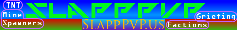[1.6.4] SlappPvP // Factions // Survival // TNT // Griefing