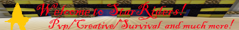 StarRiders Creative/Survival/Pvp/Parkour server! StarRiders Creative/Survival/Pvp/Parkour server!