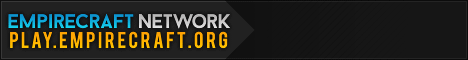 EmpireCraft Network - New Opening EmpireCraft Network - New Opening