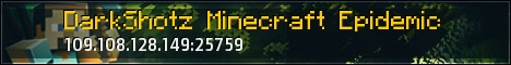 DarkShot Minecraft epidemic DarkShot Minecraft epidemic