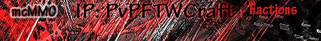 LOOKING FOR MODS/ADMINS♔PVPFTWCRAFT♔FACTIONS, MCMMO,24/7, NEVER DOWN SERVER LOOKING FOR MODS/ADMINS♔PVPFTWCRAFT♔FACTIONS, MCMMO,24/7, NEVER DOWN SERVER