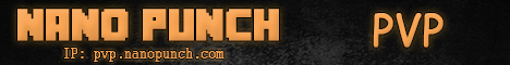 Nano Punch  1.7.4   | New Map | McMMO | Factions | Creative | MobArena