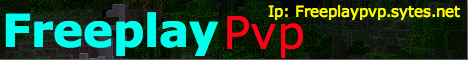 Freeplay PVP Freeplay PVP