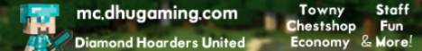 ★ DIAMOND HOARDERS ★ TOWNY ★ MCMMO ★ PVP ★ MOB ARENA ★ ECONOMY ★ ★ DIAMOND HOARDERS ★ TOWNY ★ MCMMO ★ PVP ★ MOB ARENA ★ ECONOMY ★