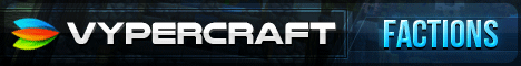 VyperCraft - PVP / Factions / MiniGames / Creative VyperCraft - PVP / Factions / MiniGames / Creative