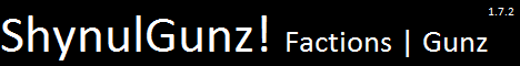 ShynulGunz! ShynulGunz!