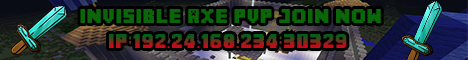 Invisible Axe PvP Invisible Axe PvP