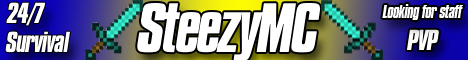 SteezyMC *Survival* SteezyMC *Survival*