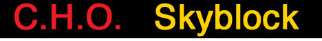 C.H.O. Survival, Mini-games, RPG, and Creative Plots C.H.O. Survival, Mini-games, RPG, and Creative Plots