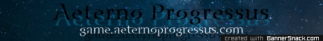 Aeterno Progressus: Embrace Eternity [Survival] [Creative] [Nether] [Bukkit] [24/7] [PvP] [Plugins]