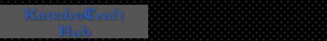 KatedraCraft~HUB~Pvp~ReBoot~Factions~MiniGames KatedraCraft~HUB~Pvp~ReBoot~Factions~MiniGames