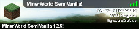MinerWorld SemiVanilla! MinerWorld SemiVanilla!