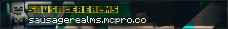SausageRealms 24/7 SausageRealms 24/7