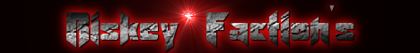 Risky Faction's