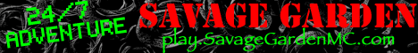 Savage Garden [SMP][Adventure][PVP]{Ranks}{Custom Dungeons}