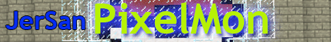 JerSan PixelMon JerSan PixelMon