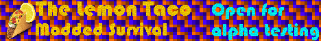 The Lemon Taco: Modded survival The Lemon Taco: Modded survival